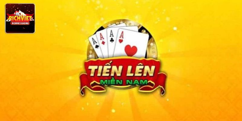 Hướng dẫn chơi bài tiến lên RichViet